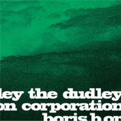 The Dudley Corporation / Boris