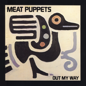 Out My Way by Meat Puppets