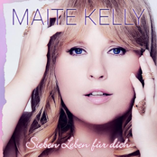 Maite Kelly: Sieben Leben für dich