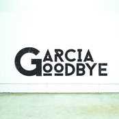 Garcia Goodbye