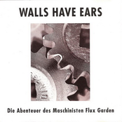 Something by Walls Have Ears