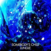 Somebody's Child: Jungle (2019 Version)