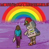 Mouth's Cradle Is Terrible!