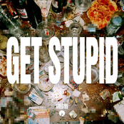 Get Stupid