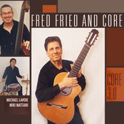 fred fried and core