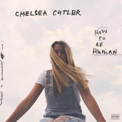 Chelsea Cutler: How To Be Human