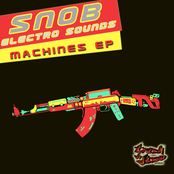 SNOB Electro Sounds - Machines EP