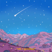 idk // goodbye