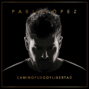 Pablo Lopez: Camino, Fuego Y Libertad
