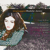 Unplugged Maddie Jones