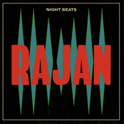 Night Beats: Rajan