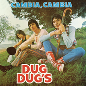 Los Dug Dugs: Cambia, Cambia