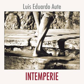 Intemperie by Luis Eduardo Aute