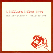 The Emo Diaries Chapter Two: A Million Miles Away