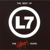 The Best of L7 The Slash Years