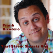Frank Nicotero: That Street Smarts Guy