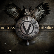 Ventruss: Come Alive