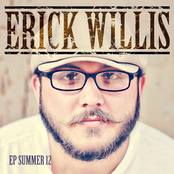 Erick Willis: EP