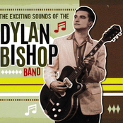 The Exciting Sounds Of The Dylan Bishop Band
