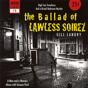 Gill Landry: The Ballad of Lawless Soirez