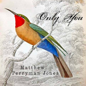 Matthew Perryman Jones: Only You - Single