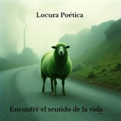 Encontré el sentido de la vida