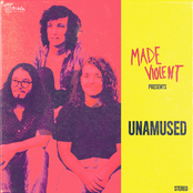 Made Violent: Unamused