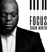 Shaun Martin: Focus