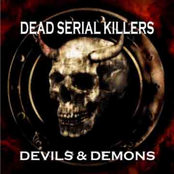 Dead Serial Killers: Devils and Demons