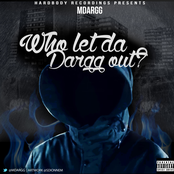 Who Let Da Dargg Out?