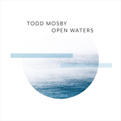 Todd Mosby: Open Waters