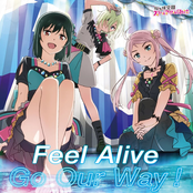 Feel Alive / Go Our Way!