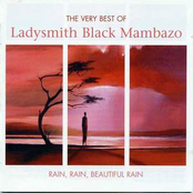the very best of ladysmith black mambazo: rain, rain, beautiful rain