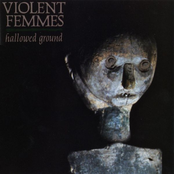 Violent Femmes: Hallowed Ground