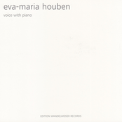 Eva-Maria Houben: Voice with Piano