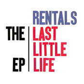 Little Bit Of You In Everything by The Rentals