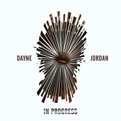 Dayne Jordan: In Progress