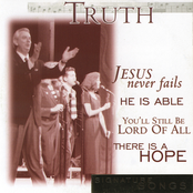 Jesus Never Fails by Truth