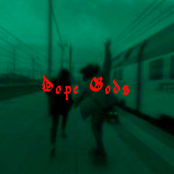 Dope Gods