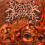 Visceral Disgorge: Fucked into Oblivion