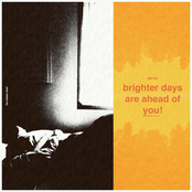 Brighter Days Are Ahead of You!