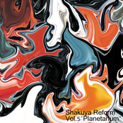 Shakuya Reform Vol.5 : "Planetarium"