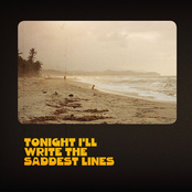 Tonight I'll Write The Saddest Lines
