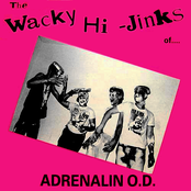 Adrenalin O.D.: The Wacky Hi-Jinks of...