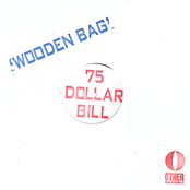 75 Dollar Bill: Wooden Bag