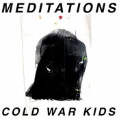 Meditations by Cold War Kids