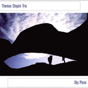 Ask Me Now by Thomas Chapin Trio