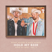 Randy Rogers: Hold My Beer