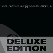 White Light / White Heat (Deluxe Edition)