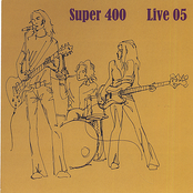 Super 400: Live 05